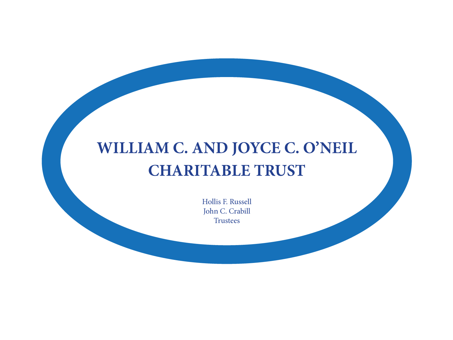 William C. And Joyce C. On'Neil Charitable Trust